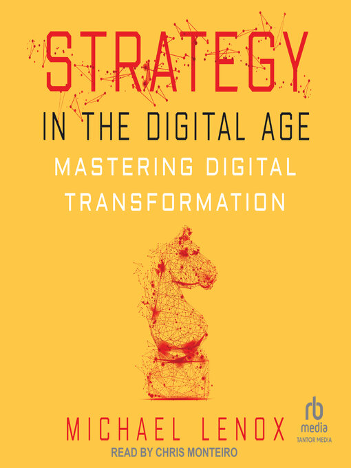 Title details for Strategy in the Digital Age by Michael Lenox - Available